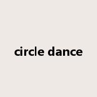 circle dance是什么意思