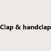 Clap & handclap是什么意思