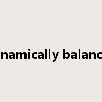 dynamically balanced是什么意思