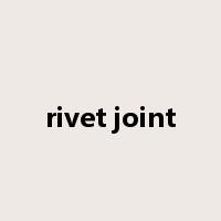 rivet joint是什么意思
