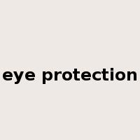 eye protection是什么意思