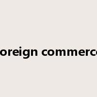 foreign commerce是什么意思