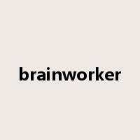 brainworker是什么意思
