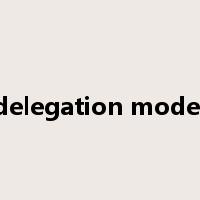 delegation model是什么意思