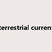 terrestrial current是什么意思