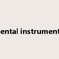 dental instruments是什么意思
