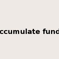 accumulate funds是什么意思
