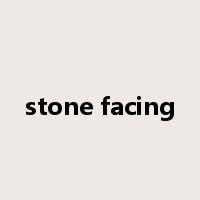 stone facing是什么意思
