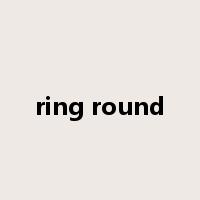 ring round是什么意思
