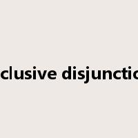 inclusive disjunction是什么意思
