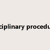 disciplinary procedures是什么意思