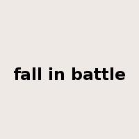 fall in battle是什么意思