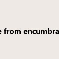free from encumbrance是什么意思