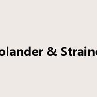 Colander & Strainer是什么意思