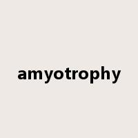 amyotrophy是什么意思