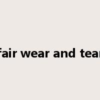 fair wear and tear是什么意思