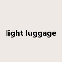 light luggage是什么意思