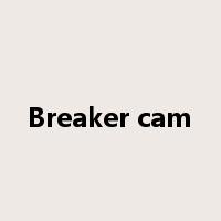 Breaker cam是什么意思