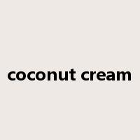coconut cream是什么意思