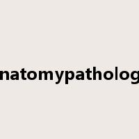 anatomypathology是什么意思
