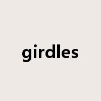 girdles是什么意思