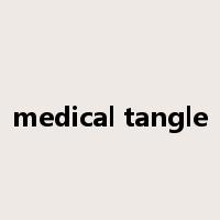 medical tangle是什么意思