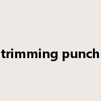 trimming punch是什么意思