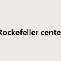 Rockefeller center是什么意思