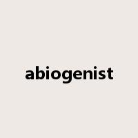 abiogenist是什么意思