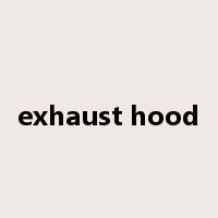 exhaust hood是什么意思