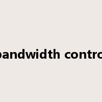 bandwidth control是什么意思