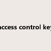 access control key是什么意思