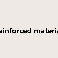 reinforced material是什么意思