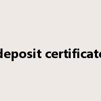 deposit certificate是什么意思