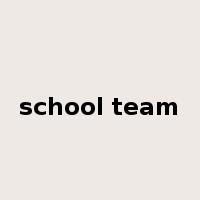 school team是什么意思