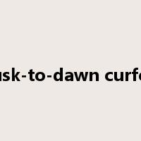 dusk-to-dawn curfew是什么意思