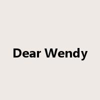 Dear Wendy是什么意思