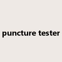 puncture tester是什么意思