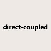 direct-coupled是什么意思