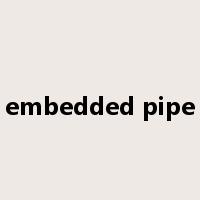 embedded pipe是什么意思