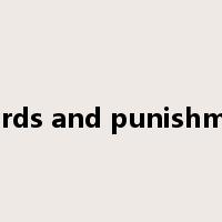 rewards and punishments是什么意思