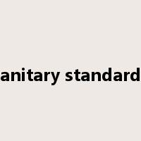 sanitary standards是什么意思