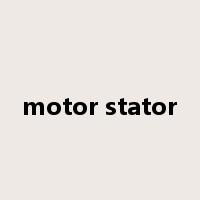 motor stator是什么意思