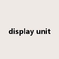 display unit是什么意思