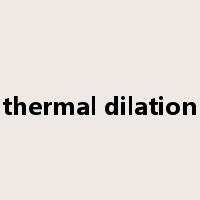 thermal dilation是什么意思