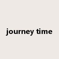journey time是什么意思
