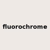 fluorochrome是什么意思