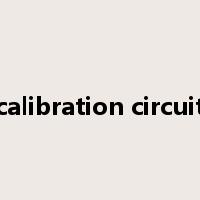 calibration circuit是什么意思