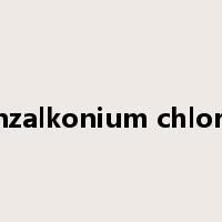 benzalkonium chloride是什么意思