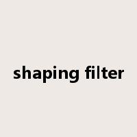 shaping filter是什么意思